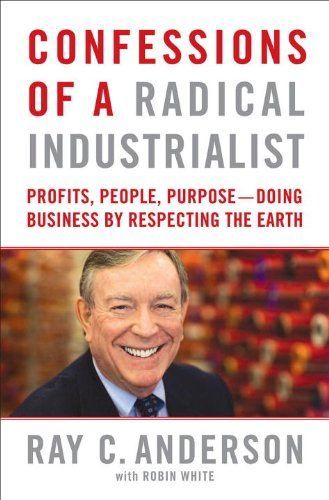 Confessions of a Radical Industrialist