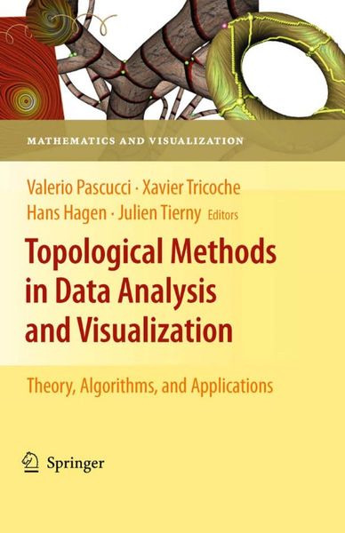 Topological Methods in Data Analysis and Visualization