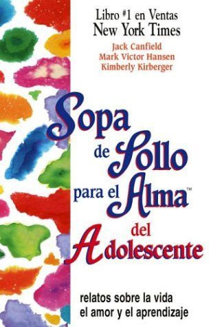 Sopa de pollo para el alma del adolescente