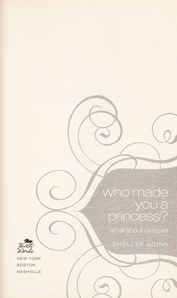 Who made you a princess?