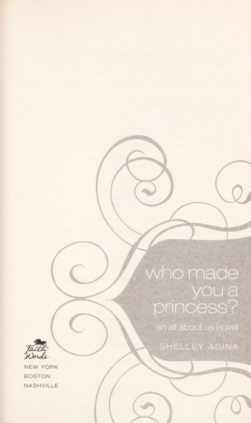 Who made you a princess?
