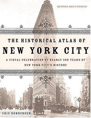 The Historical Atlas of New York City, Second Edition