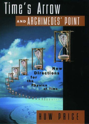 Time's Arrow & Archimedes' Point