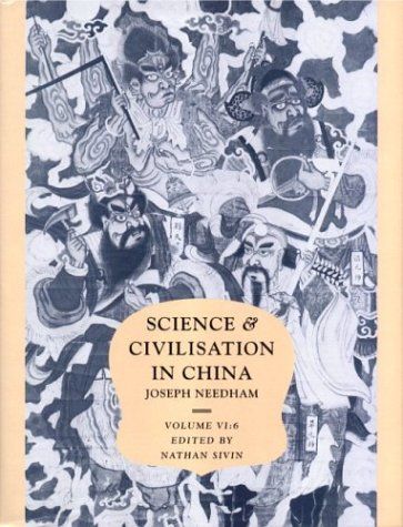 Science and Civilisation in China: Volume 6, Biology and Biological Technology, Part 6, Medicine