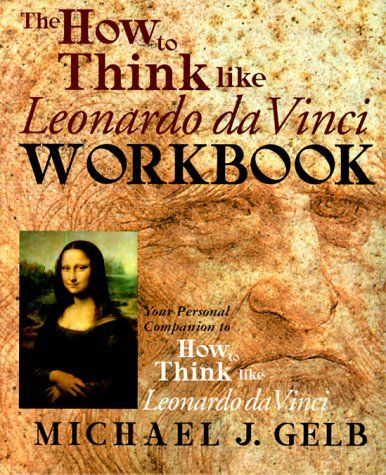 The How to Think Like Leonardo da Vinci Workbook