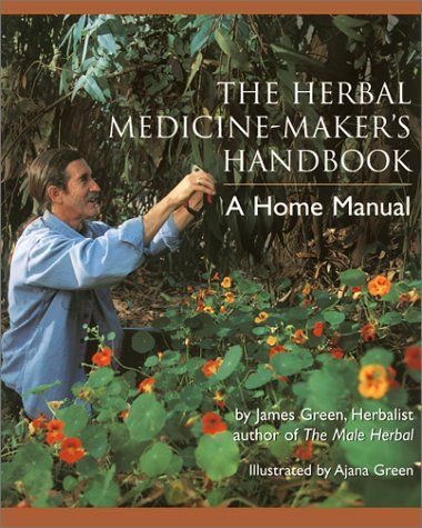 The Herbal Medicine-Maker's Handbook