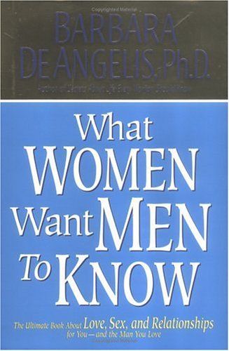 What Woman Want Men to Know