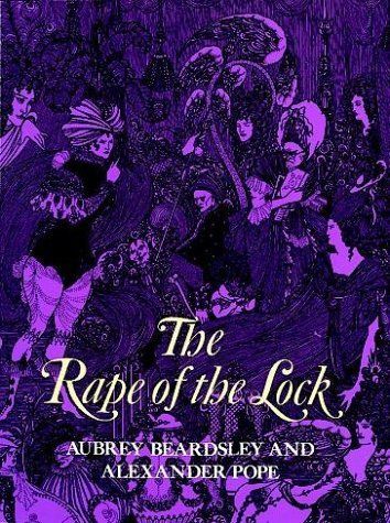 The Rape of the Lock: an Heroicomical Poem in Five Cantos