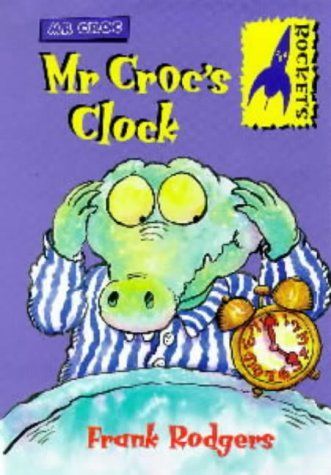 Mr. Croc's Clock (Rockets: Mr.Croc)