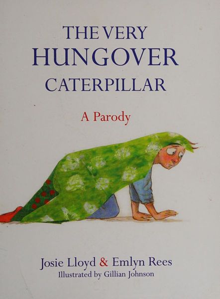 The very hungover caterpillar