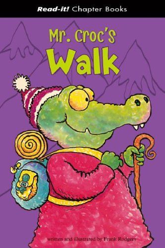 Mr. Croc's Walk (Read-It! Chapter Books) (Read-It! Chapter Books)