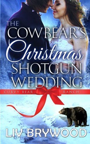 The Cowbear's Christmas Shotgun Wedding