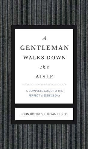 A Gentleman Walks Down the Aisle