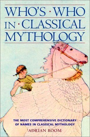 Who's Who in Classical Mythology