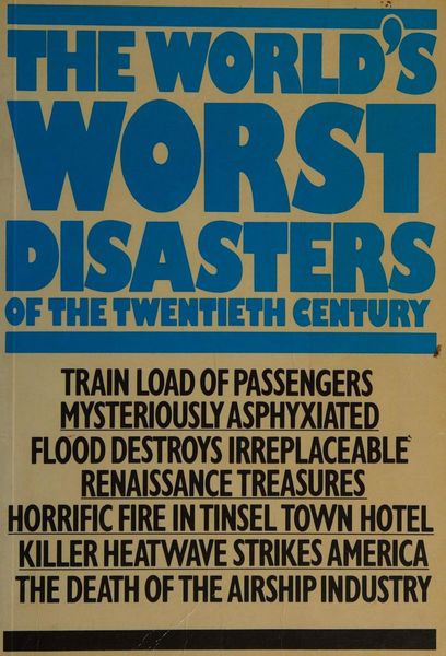 The World's Worst Disasters of the Twentieth Century