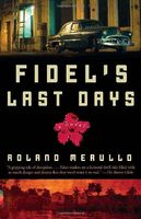 Fidel's Last Days