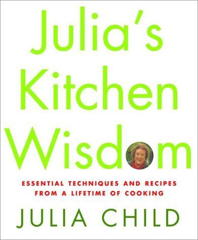 Julia's Kitchen Wisdom