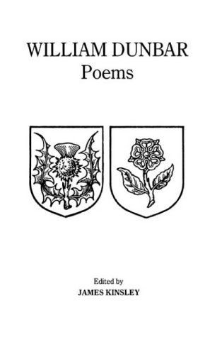 Poems of William Dunbar (Exeter Medieval Texts and Studies)