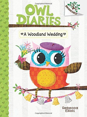 A Woodland Wedding: A Branches Book (Owl Diaries #3)