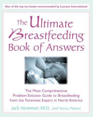 The Ultimate Breastfeeding Book of Answers 