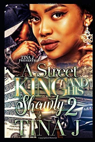 A Street King and His Shawty 2