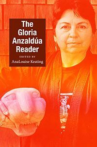 The Gloria Anzaldúa Reader