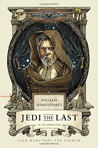 William Shakespeare's Jedi the Last