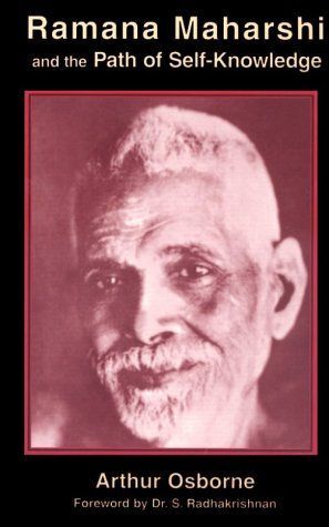 Ramana Maharshi and the Path of Self-Knowledge