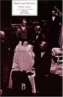 Heart and Science (Broadview Literary Texts)