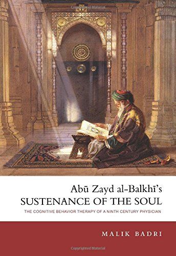 Abu Zayd al-Balkhi's Sustenance of the Soul