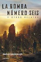 La bomba número seis y otros relatos