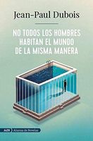 No todos los hombres habitan el mundo de la misma manera