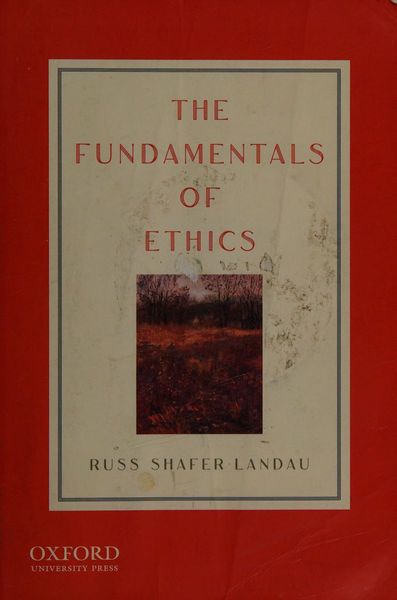 The fundamentals of ethics