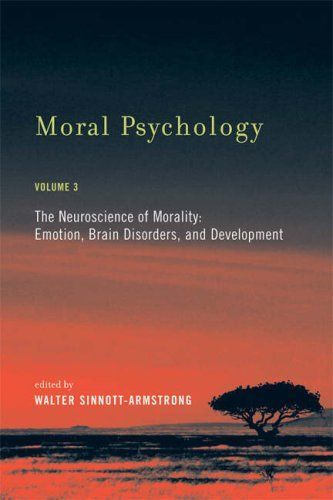 Moral Psychology, Volume 3: The Neuroscience of Morality