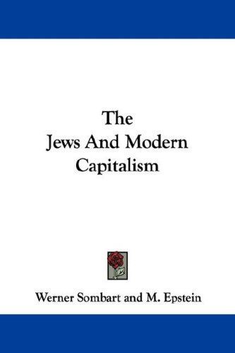 The Jews And Modern Capitalism