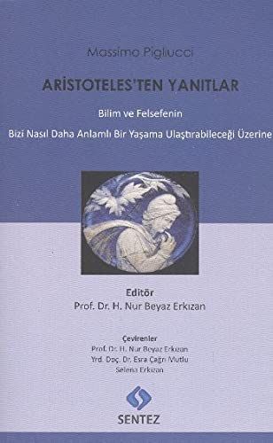 Aristoteles'ten yanıtlar : Aristoteles ile karşılaşmalar