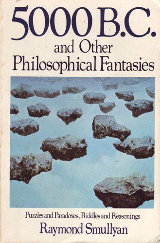 5000 B.C. and Other Philosophical Fantasies