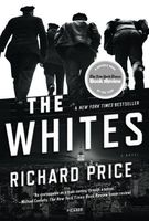 The Whites: A Novel