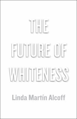 The future of whiteness