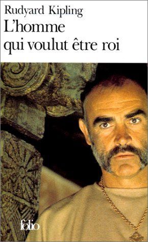 L' homme qui voulut être roi