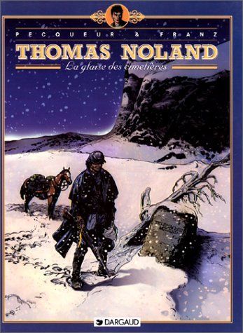 Thomas Noland, tome 1 