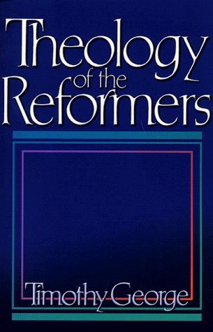 Theology of the Reformers