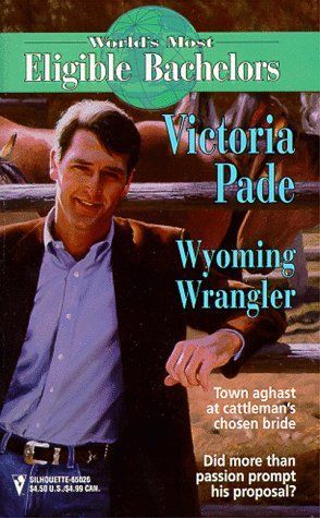 Wyoming Wrangler  (World's Most Eligible Bachelors)