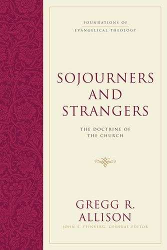 Sojourners and Strangers