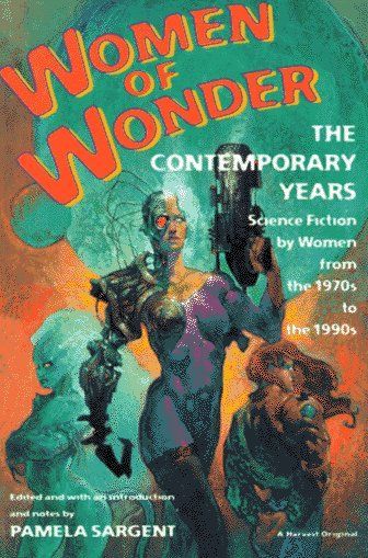 Women of Wonder, the Contemporary Years