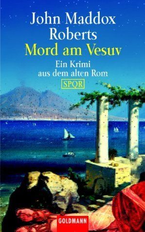 Mord am Vesuv. Ein Krimi aus dem alten Rom. ( SPQR).