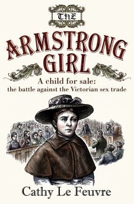 Armstrong Girl : A Child for Sale