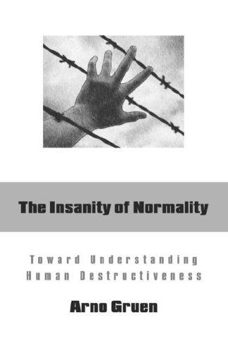 The Insanity of Normality