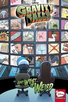 Gravity Falls Shorts: Just West of Weird