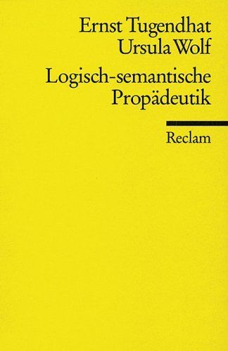 Logisch - semantische Propädeutik.